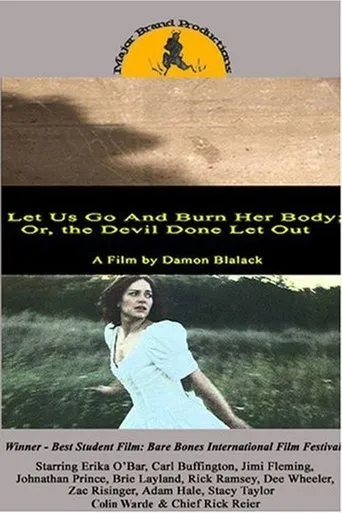 Póster de Let Us Go and Burn Her Body; Or, The Devil Done Let Out