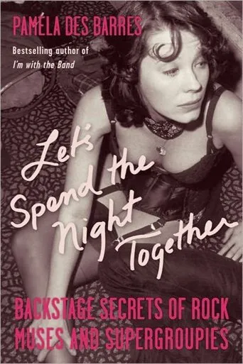 Póster de Let’s Spend the Night Together: Confessions of Rock’s Greatest Groupies