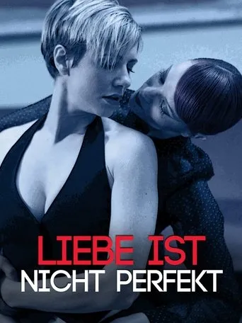 Póster de Liebe ist nicht perfekt