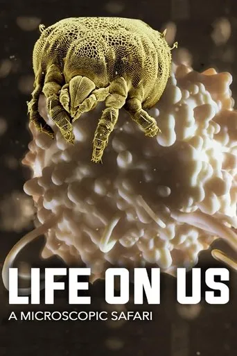 Póster de Life on Us: A Microscopic Safari