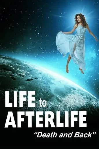 Póster de Life to Afterlife: Death and Back