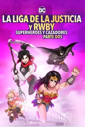 Póster de Liga de la Justicia x RWBY: Superhéroes y Cazadores: Parte 2