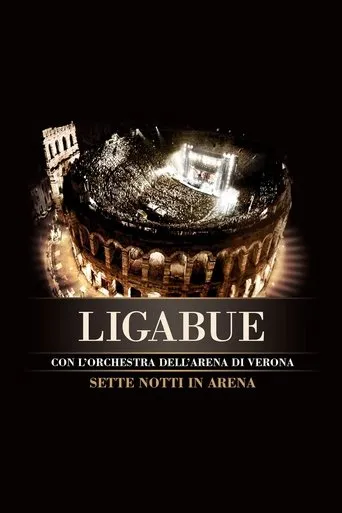 Póster de Ligabue: Sette notti in Arena