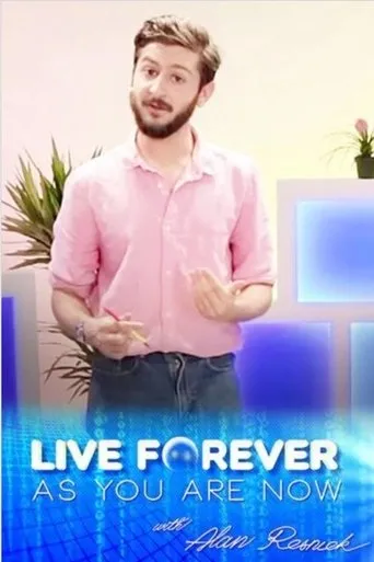Póster de Live Forever as You Are Now with Alan Resnick