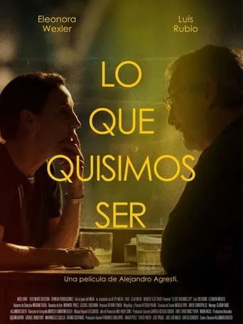 Póster de Lo que quisimos ser