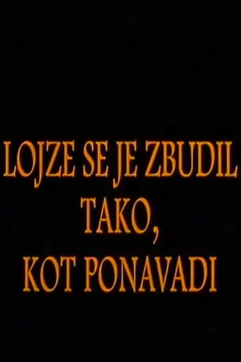 Póster de Lojze se je zbudil tako, kot po navadi