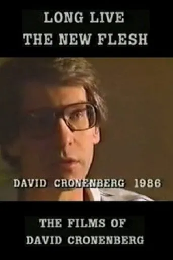Póster de Long Live the New Flesh: The Films of David Cronenberg