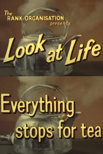 Póster de Look at Life: Everything Stops for Tea