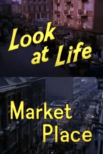 Póster de Look at Life: Market Place