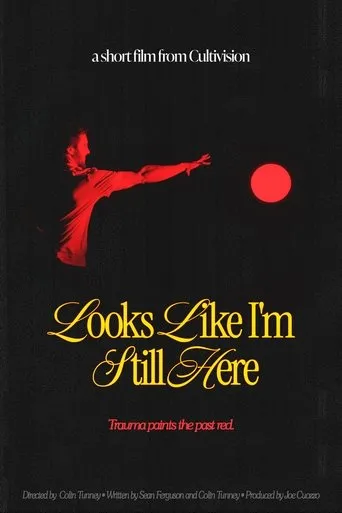 Póster de Looks Like I'm Still Here