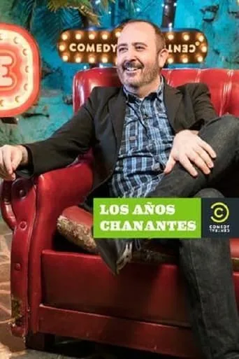 Póster de Los años chanantes