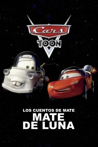 Póster de Los cuentos de Mate: Mate de luna (2010) con Angus MacLane como Additional Voice Talent (voice)