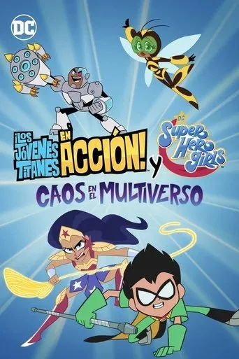 Póster de ¡Los Jóvenes Titanes en Acción! y DC Super Hero Girls: Caos en el Multiverso