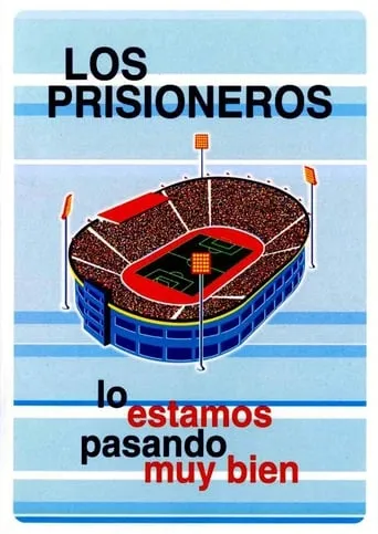 Póster de Los Prisioneros: Lo Estamos Pasando Muy Bien