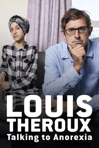 Póster de Louis Theroux: Talking to Anorexia