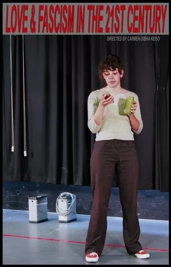 Póster de Love & Fascism In The 21st Century