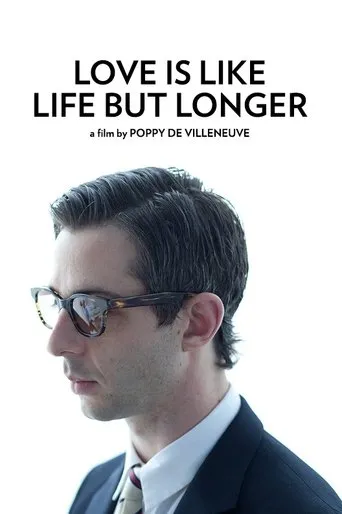 Póster de Love is Like Life But Longer