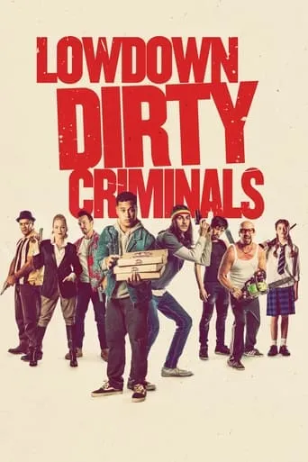 Póster de Lowdown Dirty Criminals