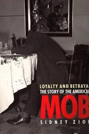 Póster de Loyalty & Betrayal: The Story of the American Mob