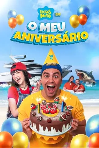 Póster de Luccas Neto em: O Meu Aniversário