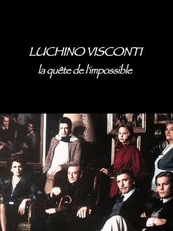 Póster de Luchino Visconti: La quête de l'impossible