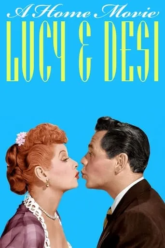 Póster de Lucy and Desi: A Home Movie
