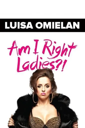 Póster de Luisa Omielan: Am I Right Ladies?