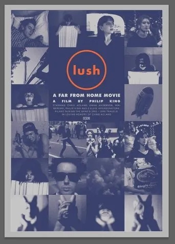 Póster de Lush: A Far From Home Movie