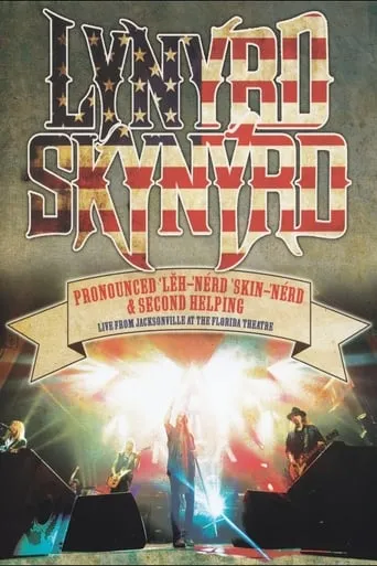Póster de Lynyrd Skynyrd: Pronounced ’Lěh-’nérd ’Skin-’nérd & Second Helping