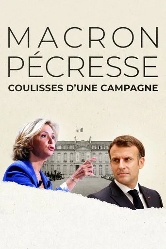 Póster de Macron, Pécresse : Coulisses d'une campagne