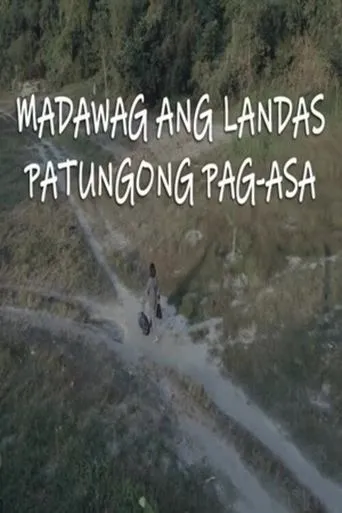 Póster de Madawag Ang Landas Patungong Pag-Asa