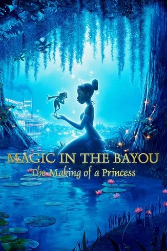 Póster de Magic in the Bayou: The Making of a Princess