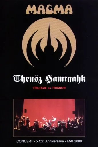 Póster de Magma - Theusz Hamtaahk, Trilogie au Trianon