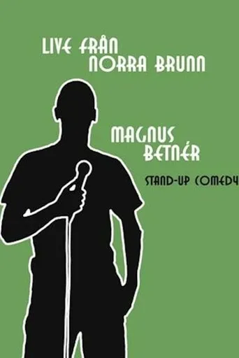 Póster de Magnus Betnér: Live Från Norra Brunn