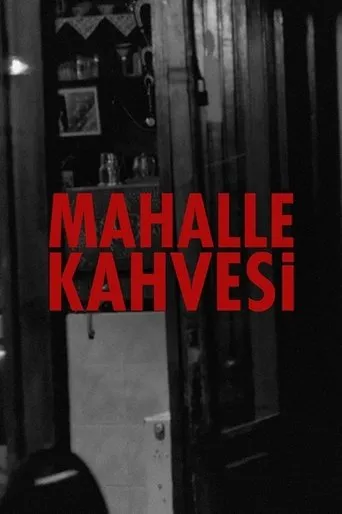 Póster de Mahalle Kahvesi