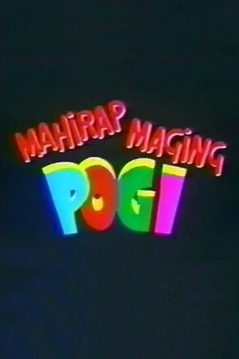 Póster de Mahirap Maging Pogi