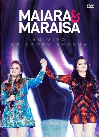 Póster de Maiara e Maraísa - ao Vivo Em Campo Grande