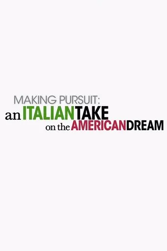 Póster de Making Pursuit: An Italian Take on the American Dream