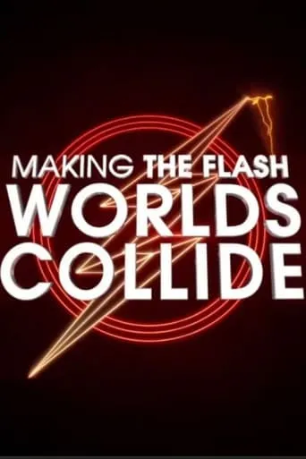 Póster de Making The Flash: Worlds Collide