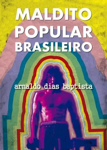 Póster de Maldito Popular Brasileiro: Arnaldo Dias Baptista