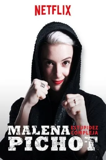 Póster de Malena Pichot: Estupidez compleja
