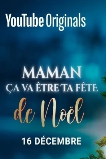 Póster de Maman ça va être ta fête... de Noël !