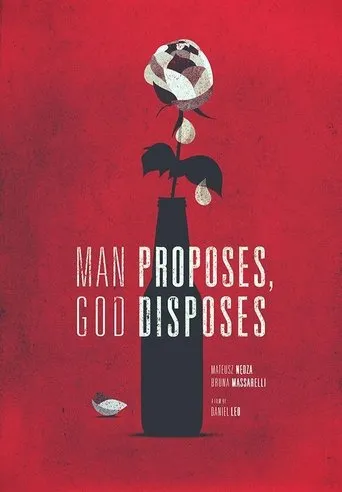 Póster de Man Proposes, God Disposes