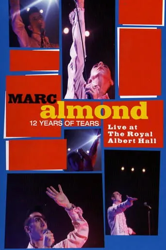 Póster de Marc Almond: 12 Years of Tears - Live at Royal Albert Hall