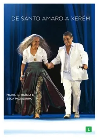 Póster de Maria Bethânia e Zeca Pagodinho: De Santo Amaro a Xerém