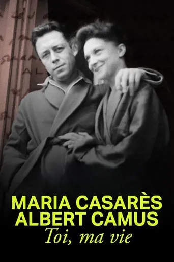 Póster de Maria Casarès et Albert Camus, toi, ma vie