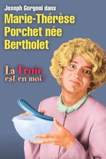 Póster de Marie-Thérèse Porchet, née Bertholet - La Truie est en moi !