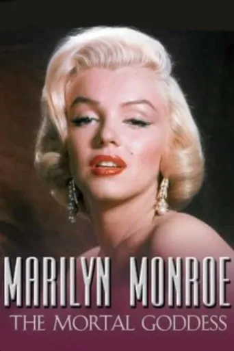 Póster de Marilyn Monroe: The Mortal Goddess