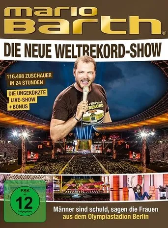Póster de Mario Barth: Die neue Weltrekord-Show: Männer sind schuld, sagen die Frauen