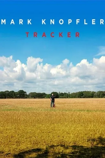Póster de Mark Knopfler: Tracker - A Documentary